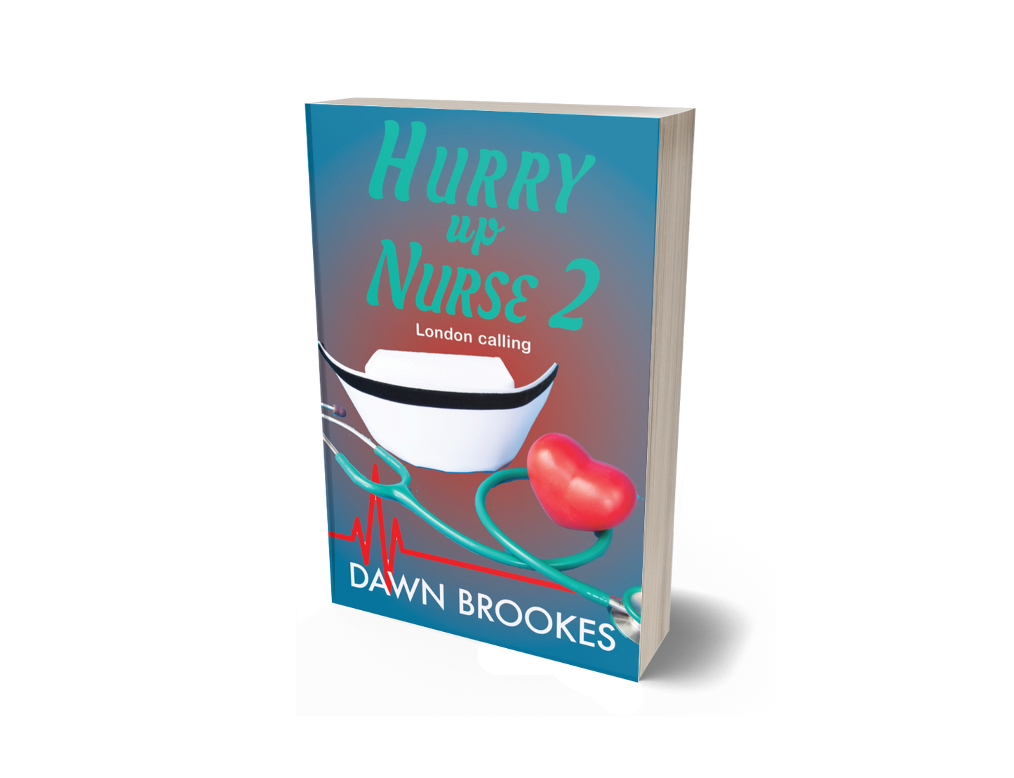 Hurry up Nurse 2: (Hurry up Nurse Series Book 2) Paperback