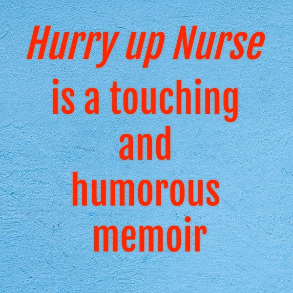 Hurry up Nurse: Memoirs of nurse training in the 1970s (Book 1) eBook