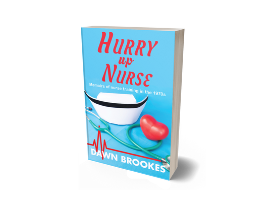 Hurry up Nurse: Memoirs of nurse training in the 1970s (Hurry up Nurse series Book 1) Paperback