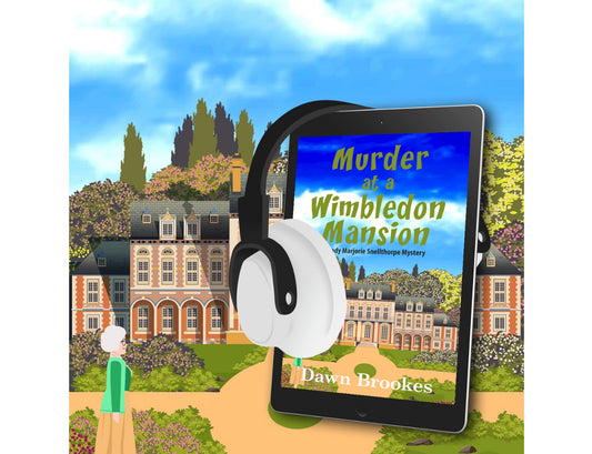 Murder at a Wimbledon Mansion (A Lady Marjorie Snellthorpe Mystery Book 4) Audiobook